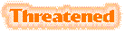 Threatened